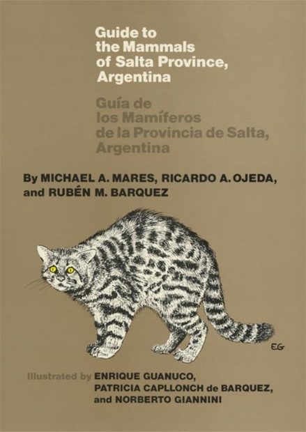 Guide to the Mammals of Salta Province, Argentina / Guía de los Mamíferos de la Provincia de Salta, Argentina