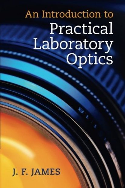 An Introduction to Practical Laboratory Optics