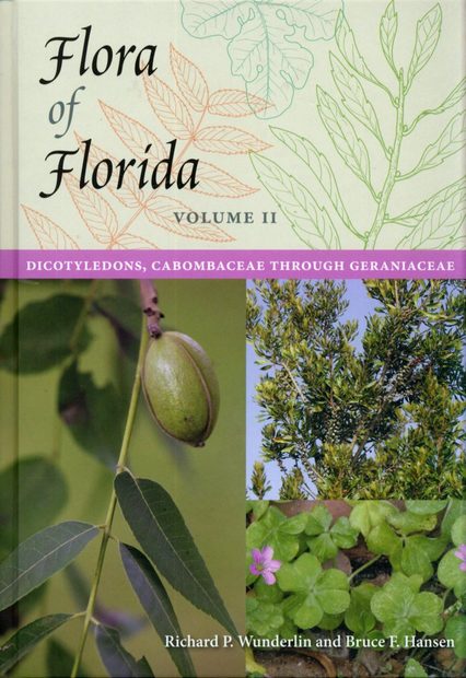 Flora of Florida, Volume 2: Dicotyledons, Cabombaceae Through Geraniaceae