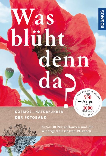 Was Blüht denn da? Der Fotoband [What Blooms There? The Photobook]