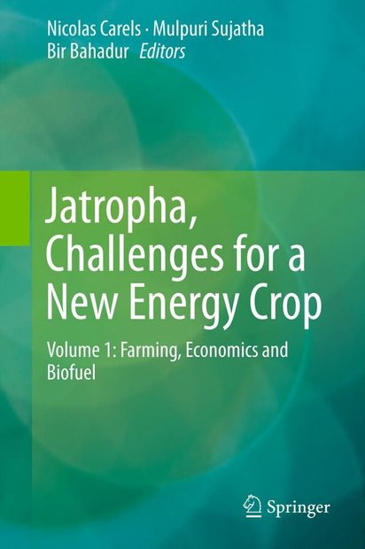 Jatropha, Challenges for a New Energy Crop, Volume 1