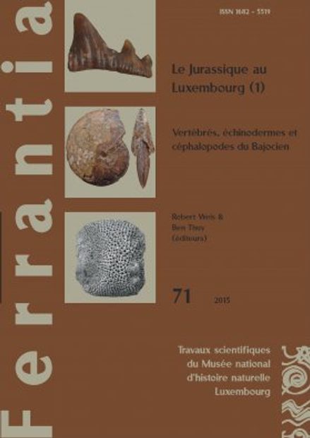 Ferrantia, Volume 71: Le Jurassique au Luxembourg (1) – Vertébrés, Échinodermes et Céphalopodes du Bajocien [The Jurassic in Luxembourg (1) - Vertebrates, Echinoderms and Cephalopods of the Bajocian]