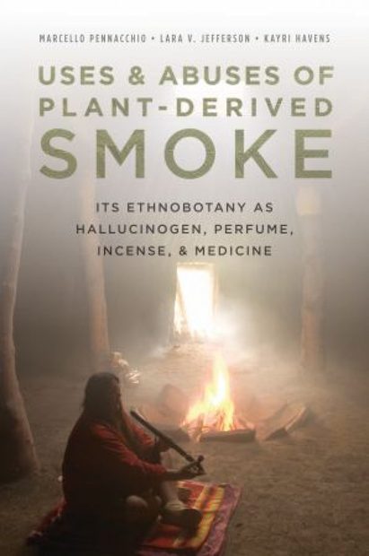 Uses & Abuses of Plant-Derived Smoke
