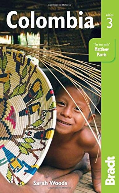 Bradt Travel Guide: Colombia