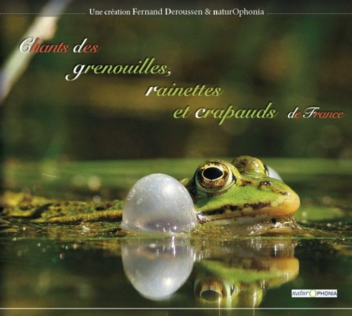 Chants des Grenouilles, Rainettes et Crapauds [Calls of Frogs, Tree Frogs and Toads]