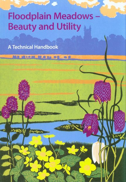Floodplain Meadows – Beauty and Utility
