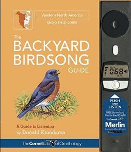 The Backyard Birdsong Guide – Western North America