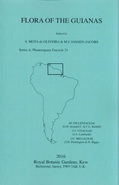 Flora of the Guianas, Series A: 31: 40. Dilleniaceae, 117. Vitaceae, 131. Meliaceae