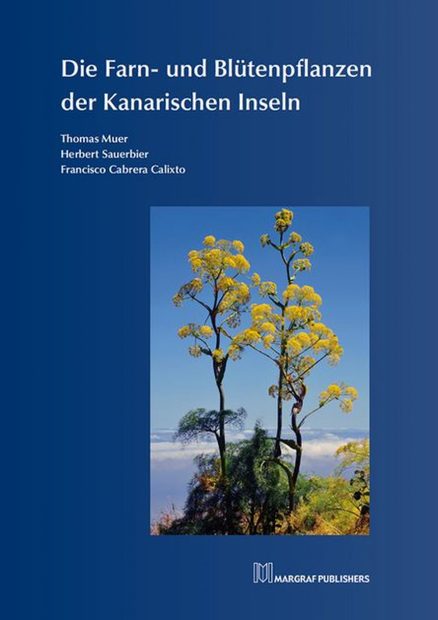 Die Farn- und Blütenpflanzen der Kanarischen Inseln [The Ferns and Flowering Plants of the Canary Islands]