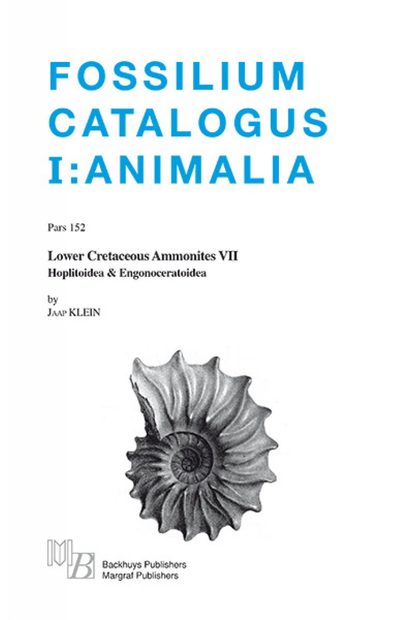 Fossilium Catalogus Animalia, Volume 152 [English]