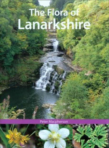 The Flora of Lanarkshire