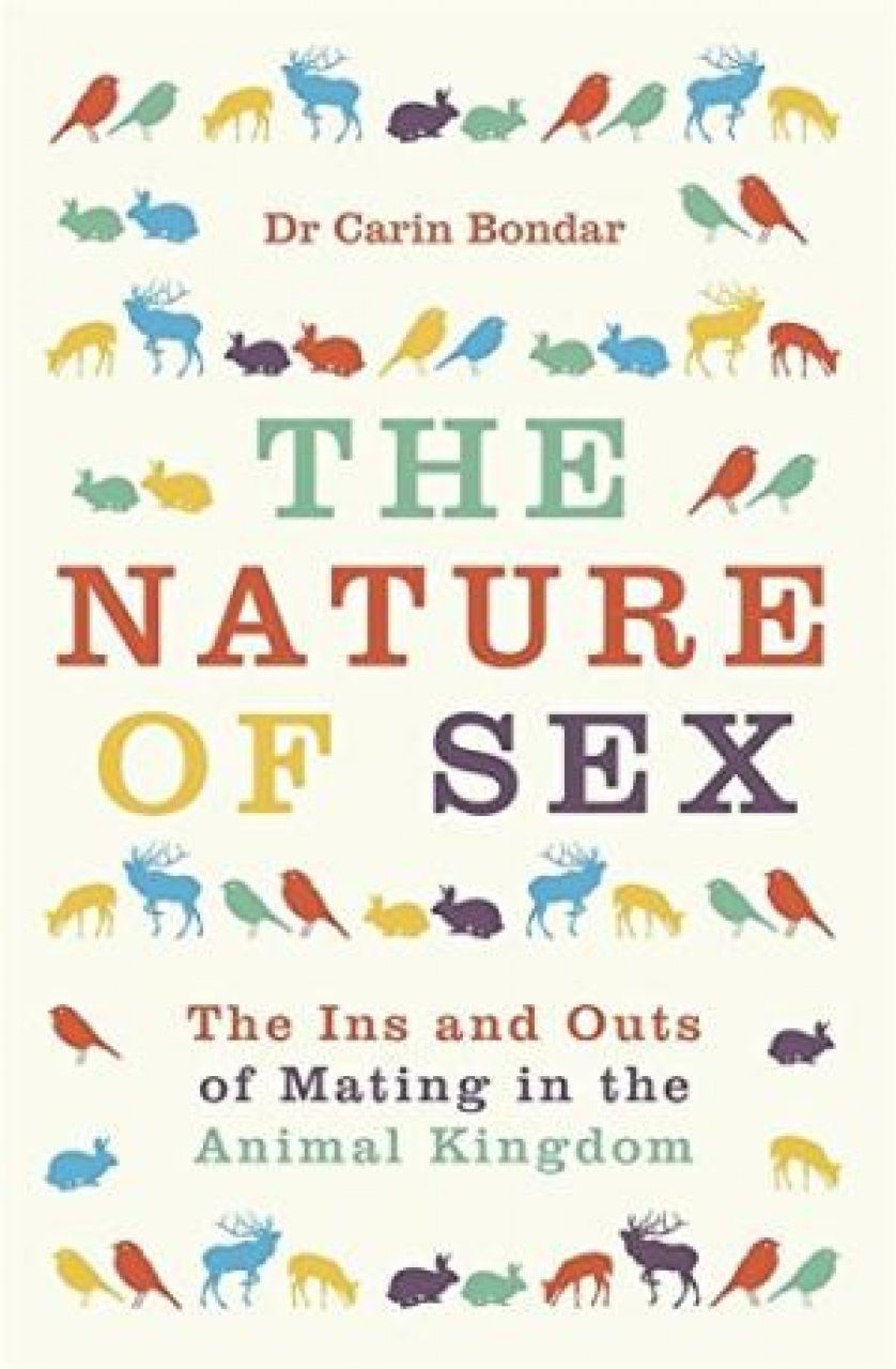 The Nature of Sex: The Ins and Outs of Mating in the Animal Kingdom | NHBS  Academic & Professional Books