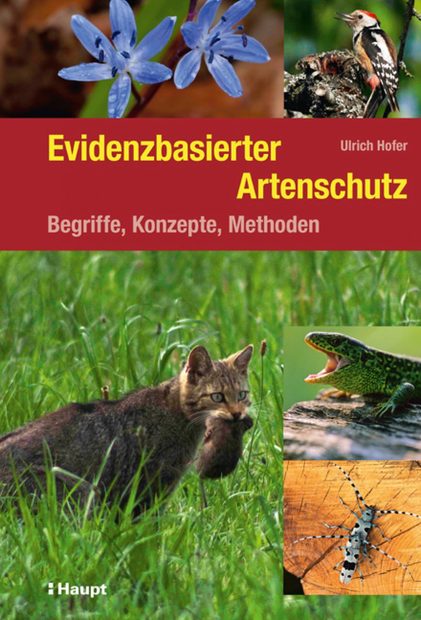 Evidenzbasierter Artenschutz: Begriffe, Konzepte, Methoden [Evidence-Based Wildlife Conservation: Terms, Concepts, Methods]