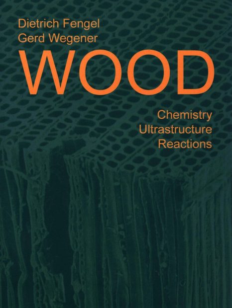 Wood: Chemistry, Ultrastructure, Reactions