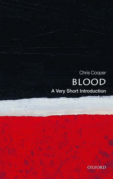 Blood: A Very Short Introduction