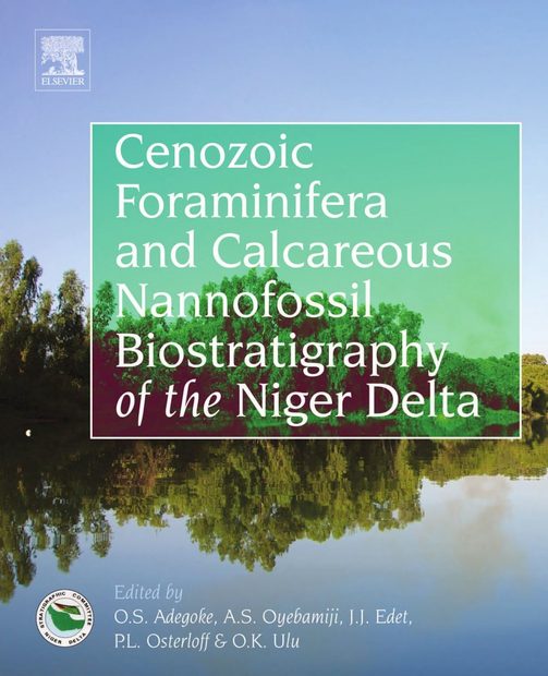 Cenozoic Foraminifera and Calcareous Nannofossil Biostratigraphy of the Niger Delta