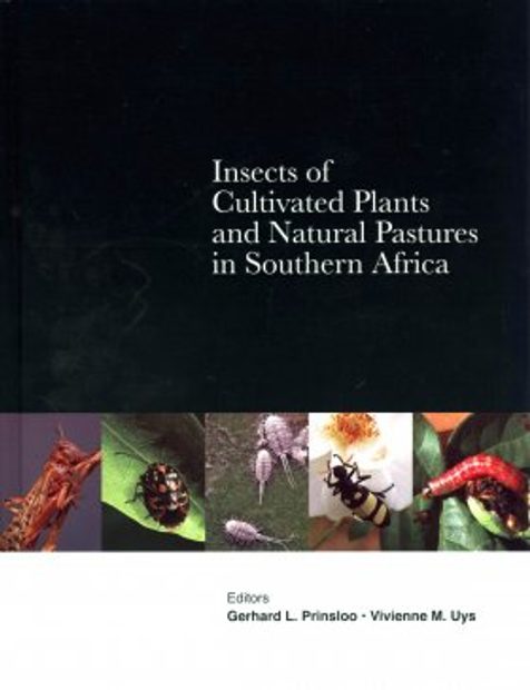 Insects of Cultivated Plants and Natural Pastures in Southern Africa