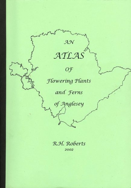 An Atlas of Flowering Plants and Ferns of Anglesey