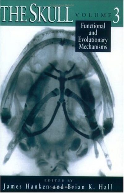 The Skull, Volume 3: Functional and Evolutionary Mechanisms
