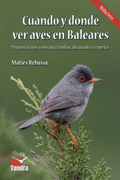 Cuándo y Dónde Ver Aves en Baleares [When and Where to See Birds in the Balearic Islands]