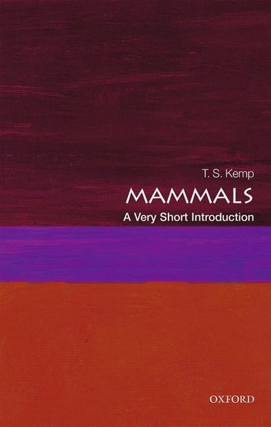 Mammals: A Very Short Introduction