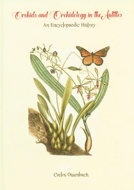 Orchids and Orchidology in the Antilles