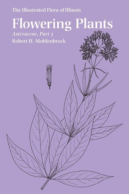 The Illustrated Flora of Illinois, Flowering Plants: Asteraceae, Part 3