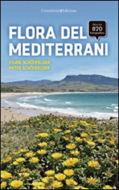Flora del Mediterrani [Wild Flowers of the Mediterranean]