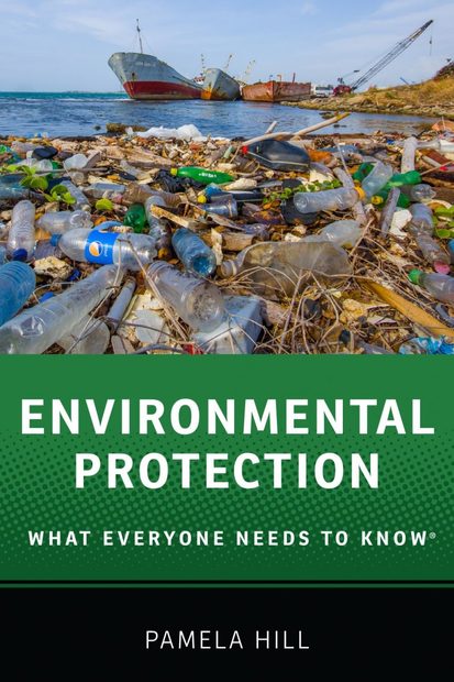 Environmental Protection: What Everyone Needs to Know
