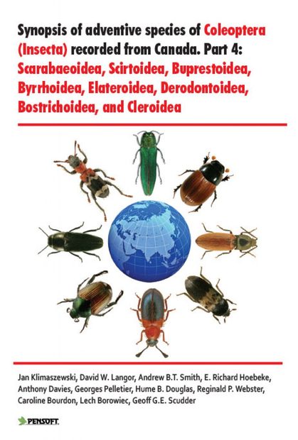 Synopsis of Adventive Species of Coleoptera (Insecta) Recorded from Canada, Part 4: Scarabaeoidea, Scirtoidea, Buprestoidea, Byrrhoidea, Elateroidea, Derodontoidea, Bostrichoidea, and Cleroidea