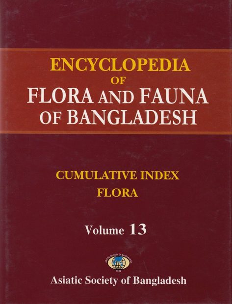 Encyclopedia of Flora and Fauna of Bangladesh, Volume 13: Cumulative Index: Flora