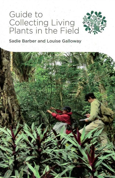 Guide to Collecting Living Plants in the Field