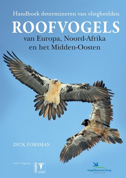 Handboek Roofvogels van Europa, Noord-Afrika en het Midden-Oosten [Flight Identification of Raptors of Europe, North Africa and the Middle East]