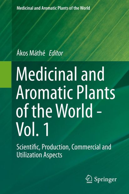 Medicinal and Aromatic Plants of the World, Volume 1