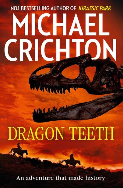 Dragon Teeth: A Novel
