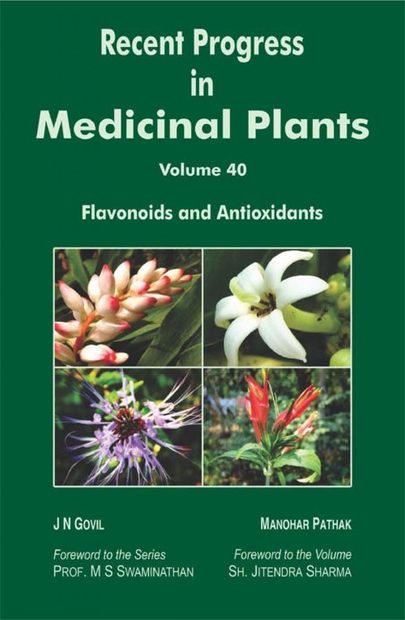 Recent Progress in Medicinal Plants, Volume 40: Flavonoids and Antioxidants
