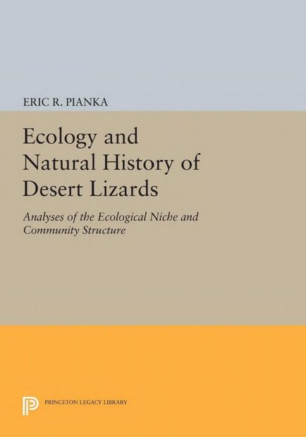 The Ecology and Natural History of Desert Lizards