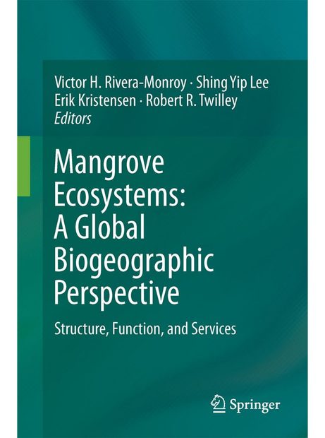 Mangrove Ecosystems: A Global Biogeographic Perspective