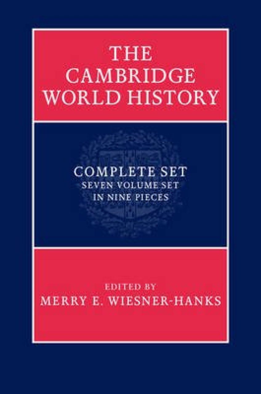 The Cambridge World History (9-Volume Set) | NHBS Academic