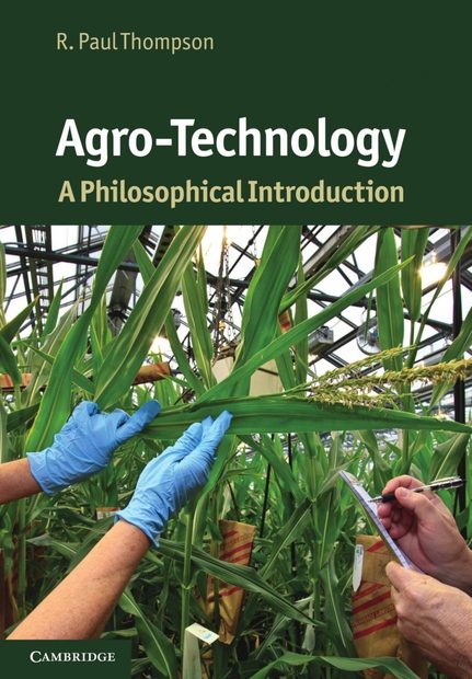 Agro-Technology: A Philosophical Introduction