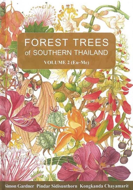 Forest Trees of Southern Thailand, Volume 2