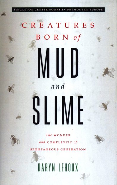 Creatures Born of Mud and Slime
