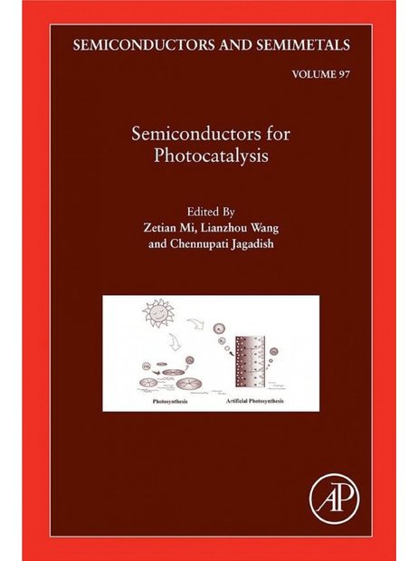 Semiconductors and Semimetals, Volume 97: Semiconductors for Photocatalysis