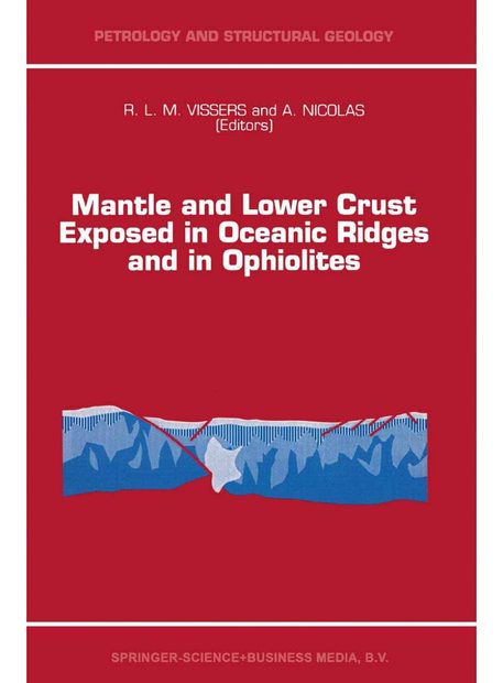 Mantle and Lower Crust Exposed in Oceanic Ridges and in Ophiolites