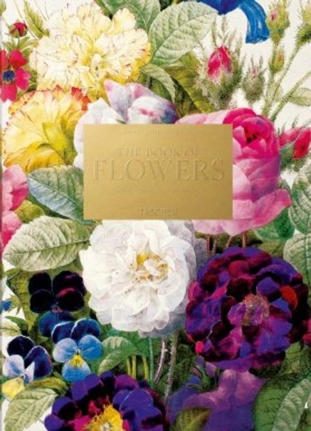 Redouté: The Book of Flowers / Das Buch der Blumen / Le Livre des Fleurs