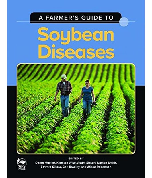 A Farmer's Guide to Soybean Diseases