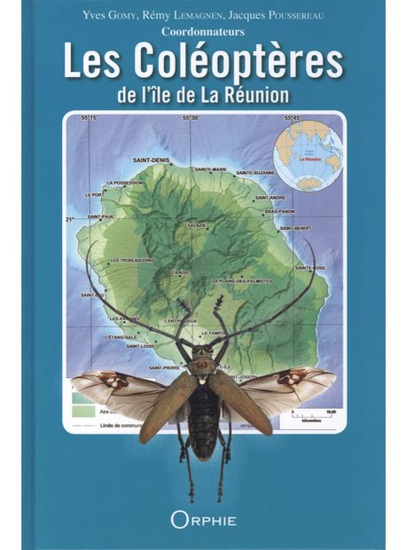 Les Coléoptères de l'Île de la Réunion [The Coleoptera of Reunion Island]
