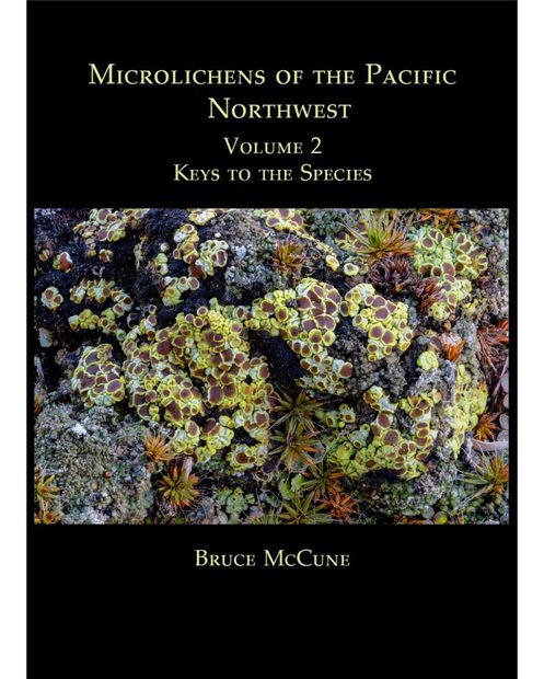 Microlichens of the Pacific Northwest, Volume 2: Key to the Species