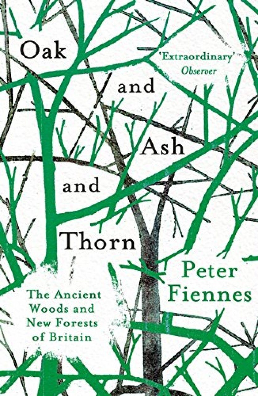 Forests　Woods　Good　of　NHBS　Oak　and　Ash　The　Britain　New　Ancient　and　Thorn:　and　Reads