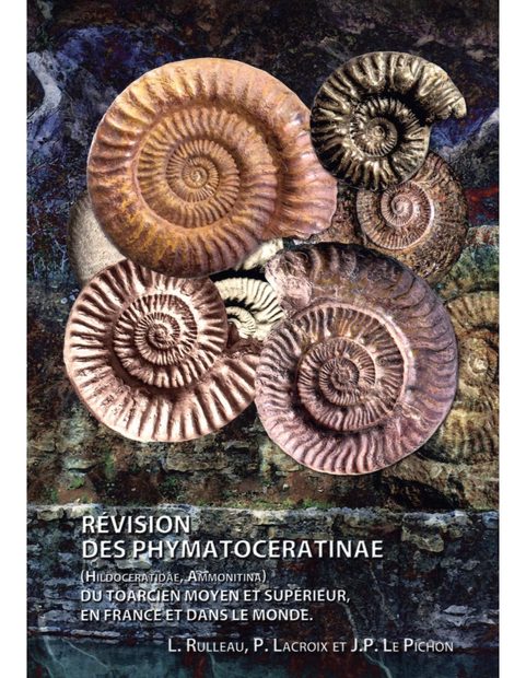 Révision des Phymatoceratinae (Hildoceratidae, Ammonitina) Du Toarcien et Supérieur en France et dans le Monde [Revision of Phymatoceratinae (Hildoceratidae, Ammonitina) from the Toarcian in France and in the World]
